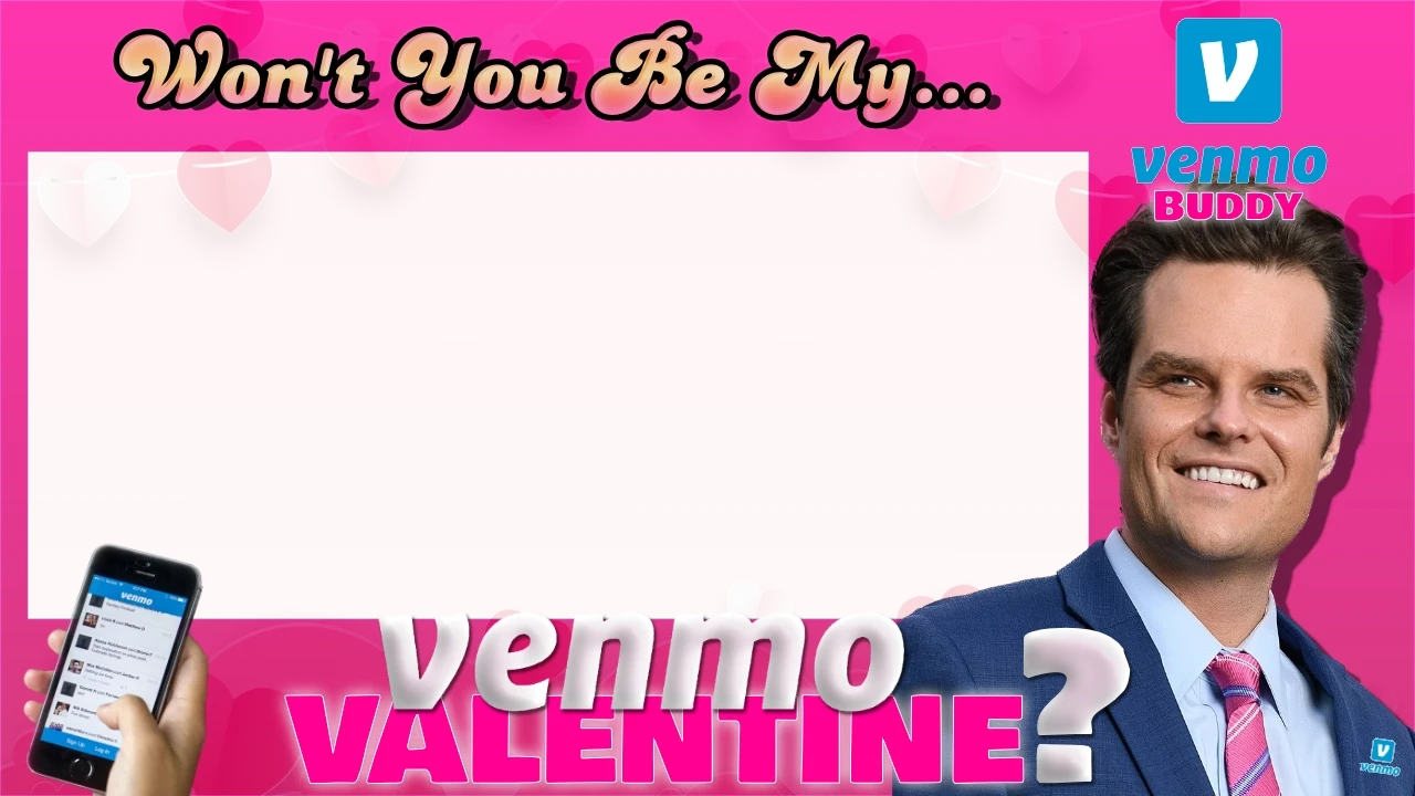 Matty the "Venmo Valentine" wants to be your Venmo buddy - BFFs 4 EVAR! - image