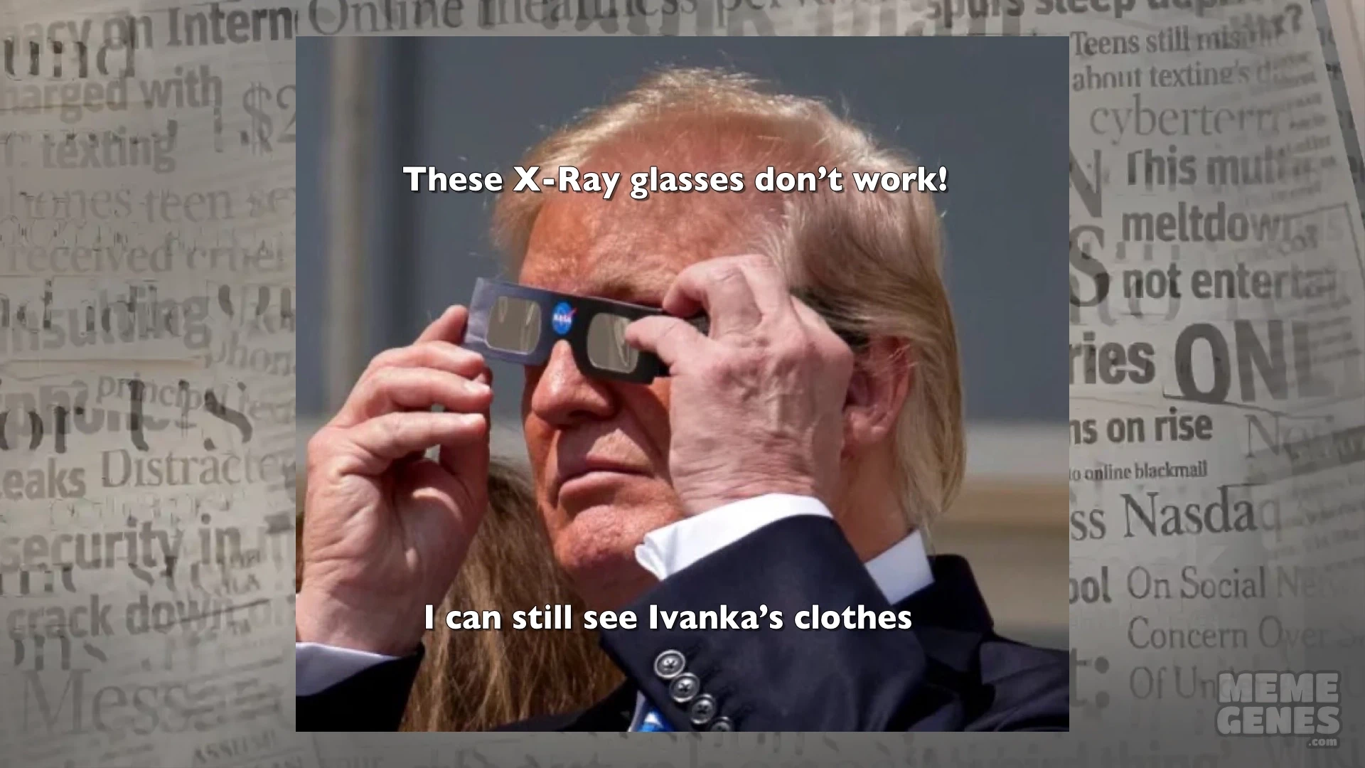 Tr☭mp struggles to get his X-ray glasses to work on Ivanka - Featured image